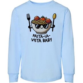 Pasta La Vista Baby Toddler Kids Long Sleeve T-Shirt