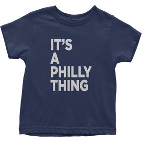 Philly It's A Philly Thing Toddler T-Shirt, Soft Cotton