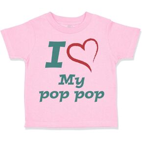 Toddler T-Shirt I Love My Pop Pop Grandpa Grandfather Cotton Boy & Girl Clothes