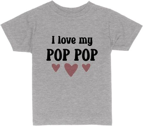 I Love My Pop Pop Toddler Kids T-Shirt in Saudi Arabia