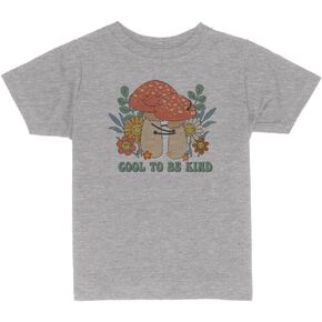 Mushroom Cool to Be Kind Toddler Kids T-Shirt