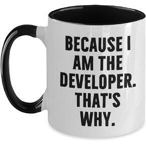 Funny Developer Quote Two Tone Coffee Mug - Birthday Unique Gift from Friends, Coworkers, Family to Developer, Men, Women