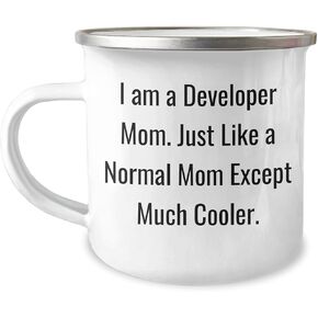 Developer Mom Gifts, I Am A Developer Mom Funny Quote Birthday Camping Mug 12 oz Stainless Steel