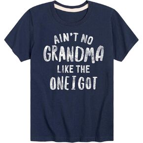 Instant Message - Ain't No Grandma Like The One I Got - Toddler Short Sleeve T-Shirt