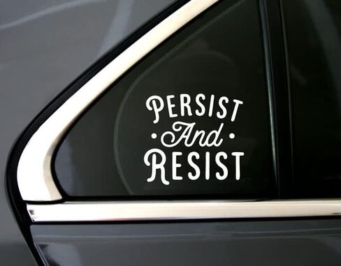 Persist and Resist Decal - Persistence Sticker - Womens Rights Political Sayings Feminist Quote - Car Window Decal Yeti Sticker (4 inches Tall, White) in Kuwait