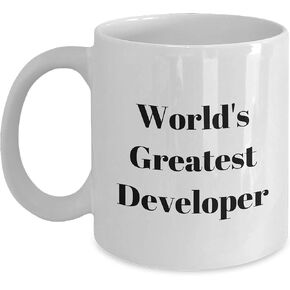 Funny World's Greatest Developer Birthday Unique Gift Ideas White Coffee Mug, 11oz or 15oz Capacity, Ceramic, Microwave, and Dishwasher Safe