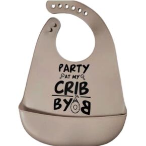 Silicon Baby Bib inParty at My Crib BYOB in Unisex, BPA Free, Tan With Black Print, One Size