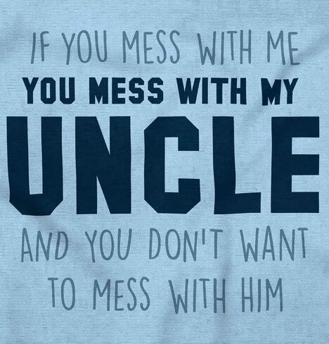 Brisco Brands You Mess with My Uncle Toddler Boy Girl T Shirt in Saudi Arabia