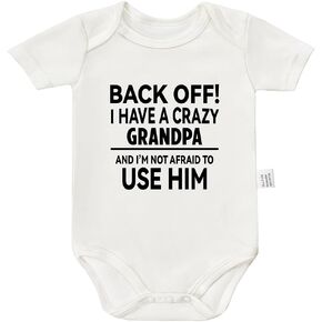 I Have a Crazy Grandpa and I'm Not Afraid to Use Him Funny Baby Clothes，Cute Boys Girls Infant Outfits