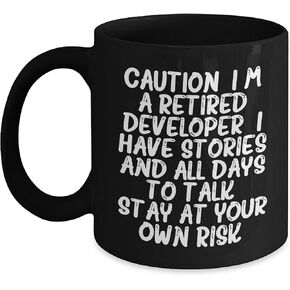 Developer's Laughter: Funny Black Coffee Mug - Retired Developer's Humor - Birthday Unique Gift for Men or Women