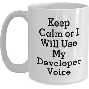 Funny Developer Gifts: Keep Calm Or I Will Use My Developer Voice White Coffee Mug, 11oz or 15oz Capacity, Birthday Unique Gift