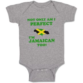 Baby Bodysuit Not Only I'm Perfect Jamaican Too Funny Cotton Boy & Girl Clothes Oxford Gray 12 Months