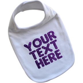 Personalized Baby Girl Bib with Custom GLITTER Text of Your Choice 100% Cotton