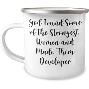 Developer Gifts: God Found Some Of The Strongest Women And Made Them Developer Valentine's Camping Mug