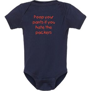 Campus Originals Bears Fan Poop Your Pants if You Hate the Packers Baby Bodysuit