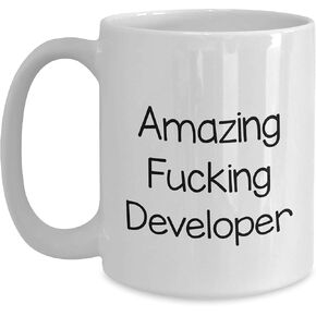 Funny Developer Gifts, Amazing F-king Developer Quote, White Coffee Mug, Valentine's Day Unique Gifts from Men, Gifts for Developer