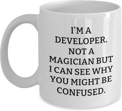 Developer's Valentine's White Coffee Mug - I'm A Developer. Not A Magician But I Can See Why You Might Be Confused. Funny Gifts from Friends to Coworkers in Saudi Arabia