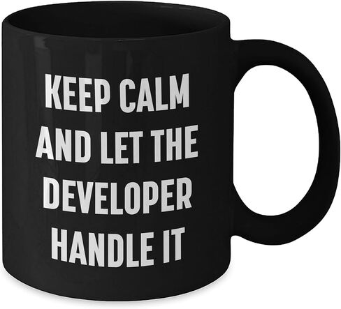 Keep Calm and Let the Developer Handle It, Gifts from Friends for Developer, Valentine's Unique Gifts in Kuwait