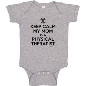 Keep Calm My Mom is A Physical Therapist Bodysuit