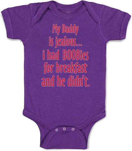 Custom Baby Bodysuit My Daddy is Jealous Had Boobies for Breakfast and He Didn't in Saudi Arabia