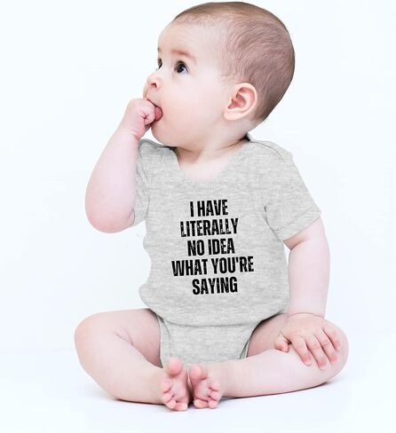 CBTwear I Have Literally No Idea What You Are Saying - Baby Clothes - Funny Newborn Bodysuit Outfits for Boys and Girls in Saudi Arabia
