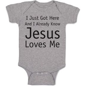 Cute Rascals Custom Baby Bodysuit Just Got Here and Know Jesus Loves Me Christian Jesus God Cotton