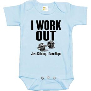 Baby Bodysuit - I Work Out Just Kidding I Take Naps Baby Clothes for Infants