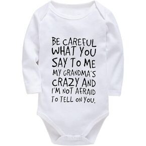 Be Careful What You Say to Me My Grandma is Crazy Onesie Baby Bodysuit Funny One Piece Romper