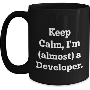 Keep Calm, I'm (almost) A Developer. Developer Gifts from Men to Coworkers for Christmas - Black Coffee Mug, 11oz or 15oz, Microwave and Dishwasher Safe, Funny Quote, Inspirational, Encouragement