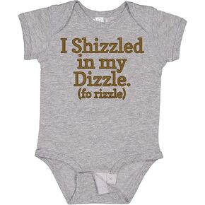 inktastic I Shizzled in My Dizzle Fo Rizzle Baby Humor Baby Bodysuit