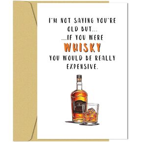 Funny Whiskey Birthday Card for Men Women or Friend, Humor Bday Card for Boyfriend Girlfriend,I'm Not Saying You're Old Cute Birthday Card for Family 30th 40th 50th 60th 70th