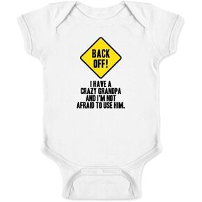 Pop Threads Back Off I Have A Crazy Grandpa Warning Funny Infant Baby Boy Girl Bodysuit