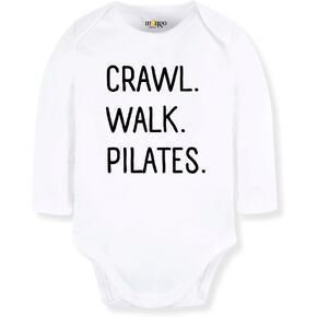 Crwal Walk Pilates Funny Baby Bodysuit, Kids & Toddler T-Shirt – Pilates Outfit for Boys Girls Clothes