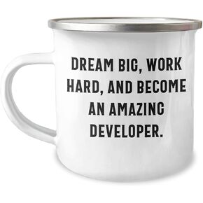 Developer Gifts - Dream Big Work Hard Become An Amazing Developer Camping Mug for Christmas