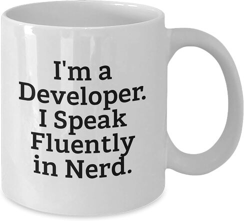 Funny Developer Gifts from Friends to Developer, White Coffee Mug, I'm A Developer. I Speak Fluently In nerd., Christmas Unique Gifts for Developer in Saudi Arabia