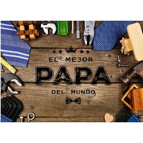 CHAIYA 7x5ft Father's Day Photography Backdrop Spanish El Mejor Papá Del Mundo Backdrop I Love Dad Decoration Feliz Día Del Padre Party Decor Father's Day Banner Backdrops