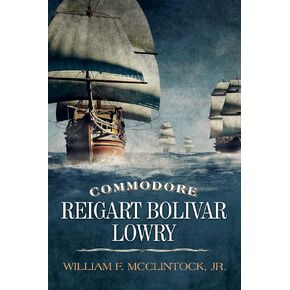 Commodore Reigart Bolivar Lowry