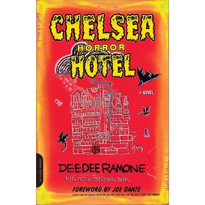 Chelsea Horror Hotel: A Novel