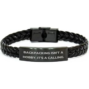 Backpacking Isn't A Hobby. It's A Calling. - Gifts for Backpackers - Valentine's Unique Gifts from Friends to Men and Women