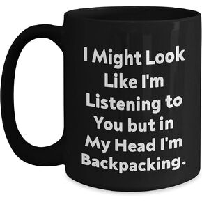 Backpacking Enthusiast's Funny Gift: Backpacking Inspired Coffee Mug for Birthday, Gifts for Backpackers, Unique Backpacking Presents from Friends