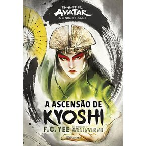 A Ascensado de Kyoshi: O Passado da Poderosa Avatar do Reino da Terra