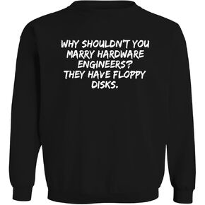 BH Cool Designs Why Shouldn't You Marry Hardware Engineers? They Have Floppy Disks. - Men's Soft & Comfortable Long Sleeve T-Shirt CP05 Black