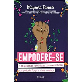 Empodere-se 100 Desafios Feministas Para Reconhecer Sua Propria Forca e Viver Melhor (Em Portugues do Brasil)