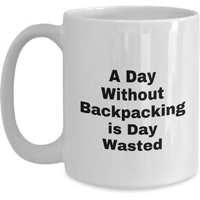 Backpacking Adventurers Unite! Funny Quote, White Coffee Mug, Perfect Christmas Unique Gift for Men, Women, Friends, Coworkers, or Family (Gifts from Friends, Backpacking Gifts for Him/Her)