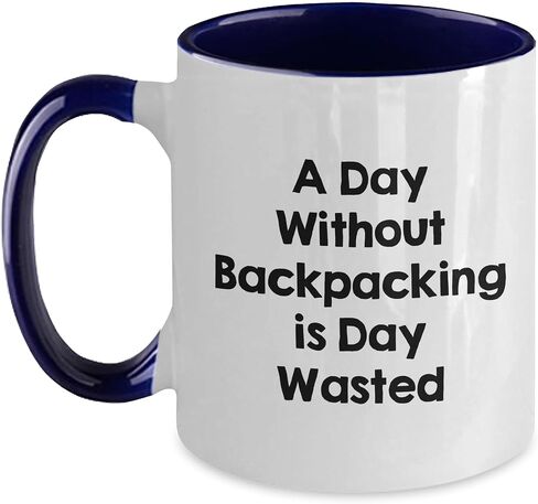 Funny Backpacking Gifts, A Day Without Backpacking Is Day Wasted, Two Tone Coffee Mug for Men, Women, Friends, Coworkers, Family (Christmas Unique Gifts) in Saudi Arabia