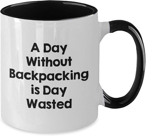 Funny Backpacking Gifts, A Day Without Backpacking Is Day Wasted, Two Tone Coffee Mug for Men, Women, Friends, Coworkers, Family (Christmas Unique Gifts) in Saudi Arabia