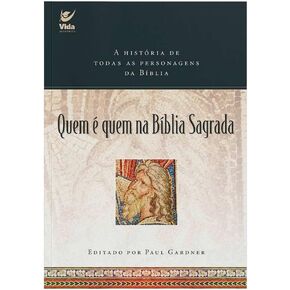 Quem é quem na Bíblia Sagrada (Em Portugues do Brasil)