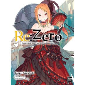 Re: Zero. Começando Uma Vida em Outro Mundo - Volume 4