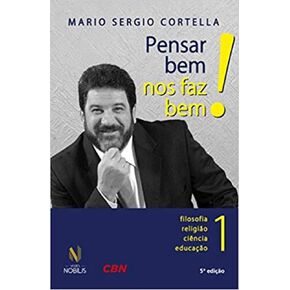 Pensar Bem Nos Faz Bem! - Vol. 1 (Em Portugues do Brasil)