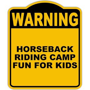 HORSEBACK RIDING CAMP FUN FOR KIDS Warning Yellow Black Aluminum Composite Sign 8.5 x 10 inches
